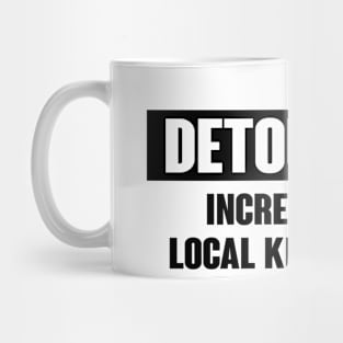 Detours increase local knowledge Mug